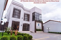 19ª Reunião Ordinária da Câmara Municipal de Minas Novas (Exercício de 2024)